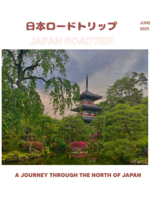 Japan Roadtrip – Un voyage à travers le nord du Japon